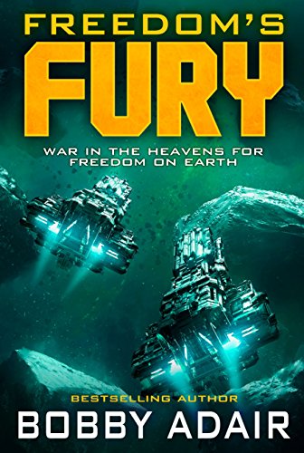 Review “Freedom’s Fury” by Bobby Adair