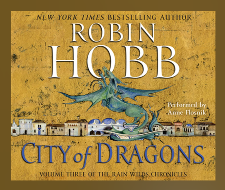 Review “City of Dragons” by Robin Hobb