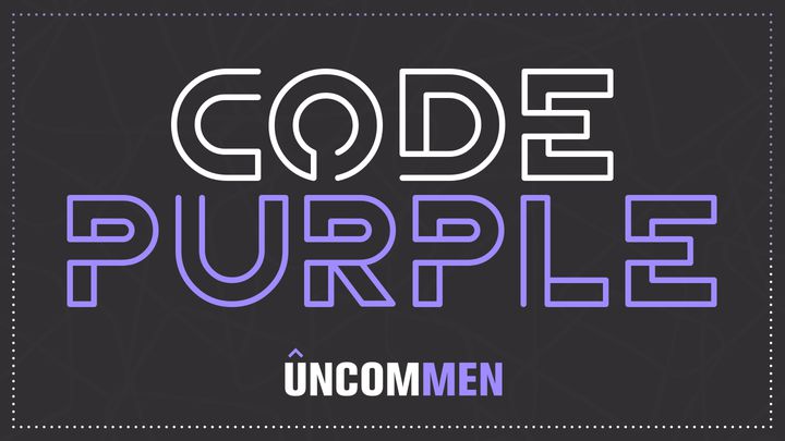 Completed “UNCOMMEN: Code Purple” on Bible.com