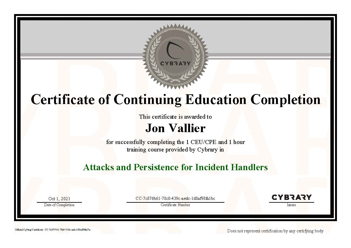 Finished “Attacks and Persistence for Incident Handlers” on Cybrary.it