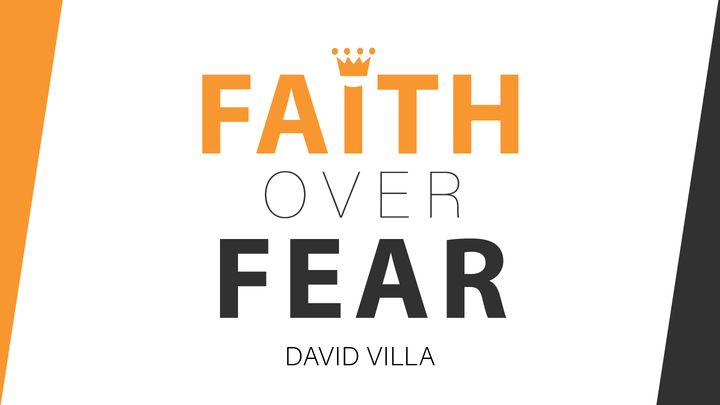 Completed Devotional Plan “Faith Over Fear” on Bible.com’s YouVersion App