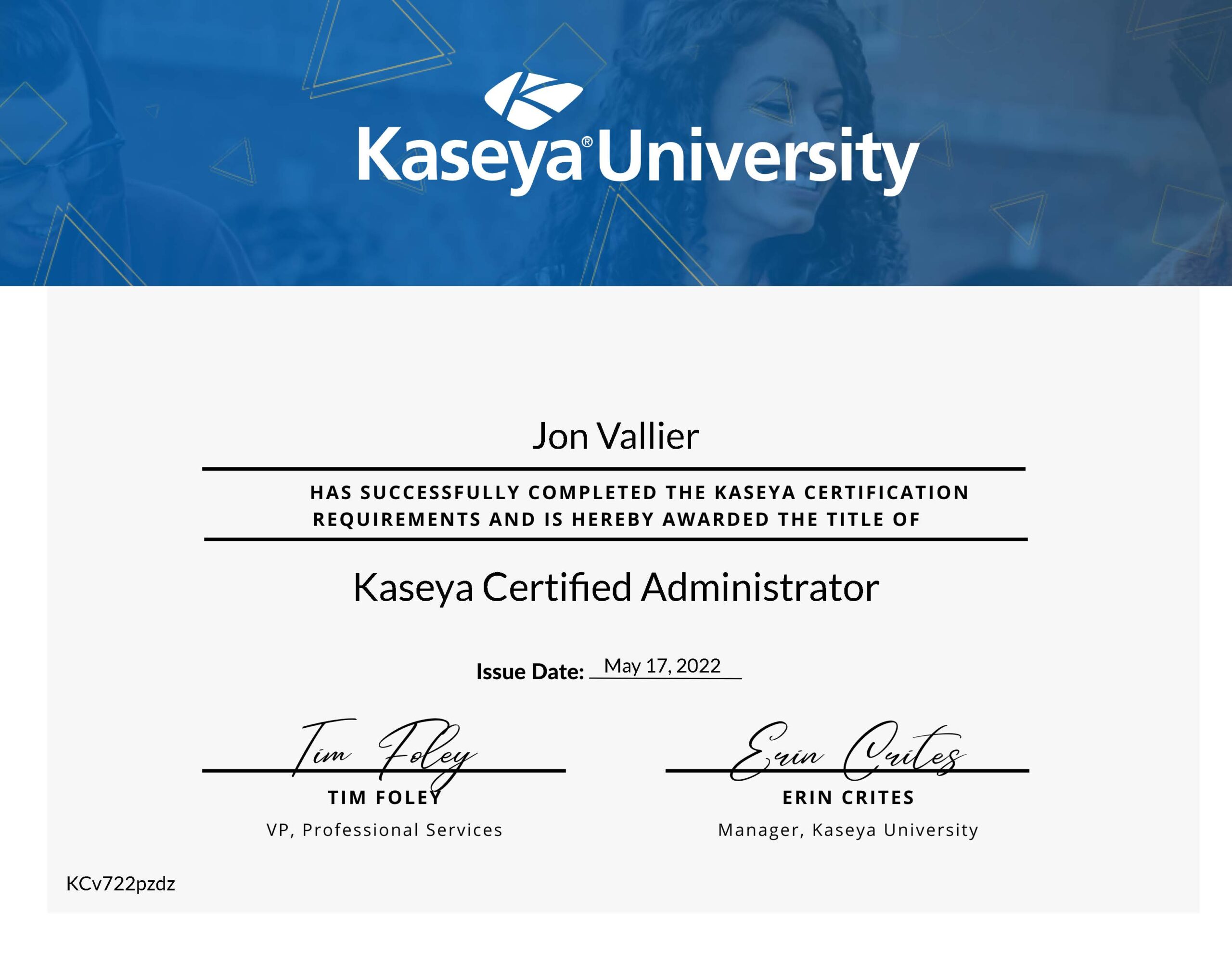 Completed requirements for “VSA Kaseya Certified Administrator” by Kaseya University